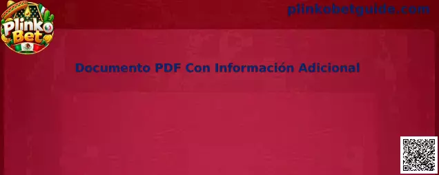 Guía de Plinko Bet para verificar un Documento PDF Con Información Adicional
