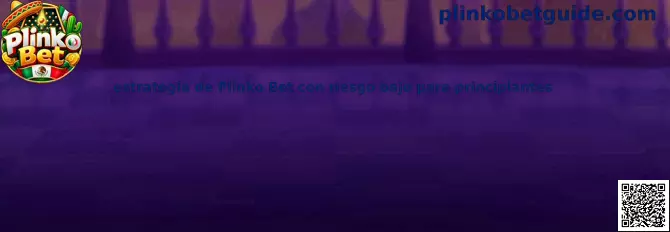 Guía visual de una estrategia de Plinko Bet con riesgo bajo para principiantes