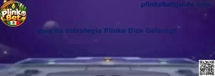 Imagen ilustrativa de la guía de estrategia Plinko Dice Galaxsys en Plinko Bet