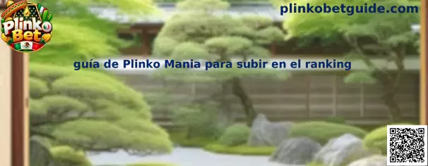Guía de Plinko Mania para subir en el ranking