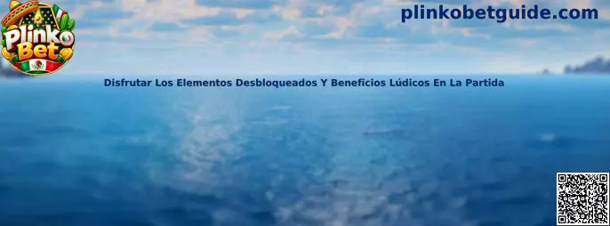 Elementos desbloqueados y beneficios lúdicos en Plinko Bet