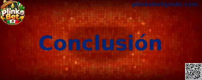 Conclusión sobre Plinko Bet, límites, control financiero y juego responsable