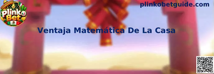 Representación educativa de la ventaja matemática de la casa en Plinko Bet