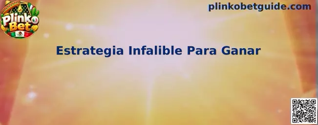 Guía sobre Estrategia Infalible Para Ganar en Plinko Bet